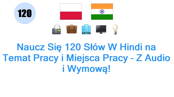 Naucz Się 120 Słów W Hindi na Temat Pracy i Miejsca Pracy – Z Audio i Wymową!